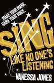 Sing Like No One's Listening (eBook, ePUB)
