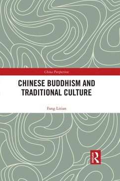 Chinese Buddhism and Traditional Culture (eBook, ePUB) - Fang, Litian