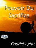 Pouvoir Du Sacrifice (eBook, ePUB)