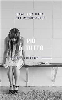 Più di tutto (eBook, ePUB) - Lullaby