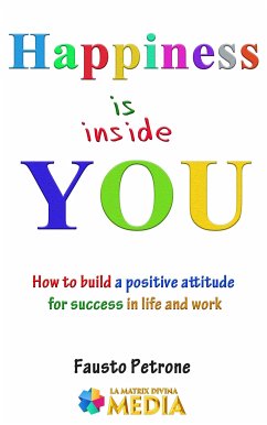 Happiness is Inside You (eBook, ePUB) - Petrone, Fausto