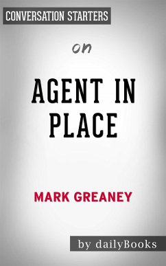 Agent in Place: by Mark Greaney   Conversation Starters (eBook, ePUB) - dailyBooks