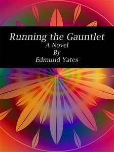 Running the Gauntlet (eBook, ePUB) - Yates, Edmund