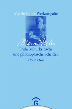 Frühe kulturkritische und philosophische Schriften (1891-1924) (eBook, PDF) - Buber, Martin