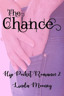The Chance (Hip Pocket Romances, #2) (eBook, ePUB) - Mooney, Linda