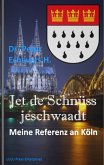 Jet de Schnüss jeschwaadt (eBook, ePUB)