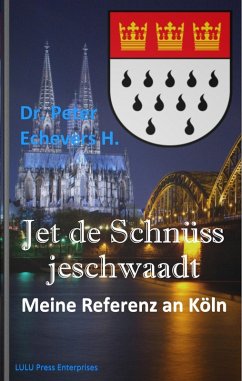 Jet de Schnüss jeschwaadt (eBook, ePUB) - Echevers H., Peter