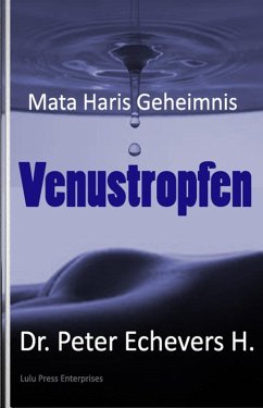 Venustropfen (eBook, ePUB) - Echevers H., Peter
