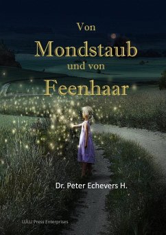 Von Monstaub und von Feenhaar (eBook, ePUB) - Echevers H., Peter