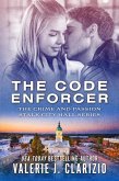 The Code Enforcer (Crime and Passion Stalk City Hall) (eBook, ePUB)