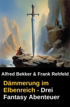 Cover Dämmerung im Elbenreich - Drei Fantasy Abenteuer (eBook, ePUB)
