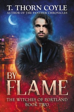 Cover By Flame (The Witches of Portland, #2) (eBook, ePUB)