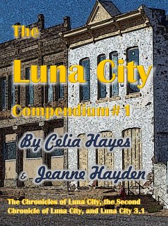 Cover The Luna City Compendium #1 (Chronicles of Luna City) (eBook, ePUB)