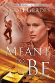 Meant to Be (Danielle Grant Series, #3) (eBook, ePUB) Meant to Be (Danielle Grant Series, #3) (eBook, ePUB)