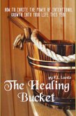The Healing Bucket (eBook, ePUB)