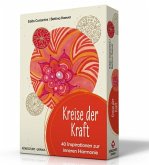 Kreise der Kraft. 40 Inspirationen zur inneren Harmonie, m. 40 Inspirationskarten