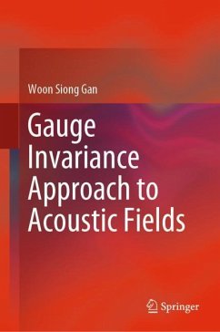 Gauge Invariance Approach to Acoustic Fields - Gan, Woon Siong