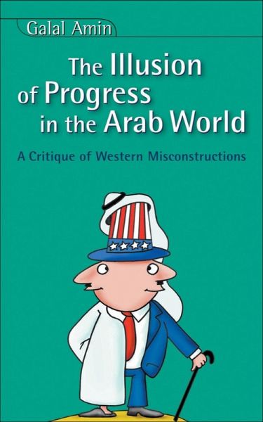 Illusion of Progress in the Arab World (eBook, ePUB)