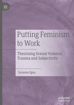 Putting Feminism to Work - Egan, Suzanne