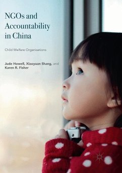NGOs and Accountability in China - Howell, Jude;Shang, Xiaoyuan;Fisher, Karen R.