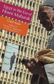 Egypt in the Era of Hosni Mubarak (eBook, ePUB) Egypt in the Era of Hosni Mubarak (eBook, ePUB)