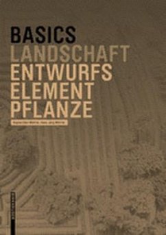 Basics Entwurfselement Pflanze - Wöhrle, Regine Ellen;Wöhrle, Hans-Jörg