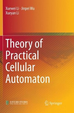 Theory of Practical Cellular Automaton - Li, Xuewei;Wu, Jinpei;Li, Xueyan