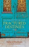 Fractured Destinies (eBook, ePUB) Fractured Destinies (eBook, ePUB)