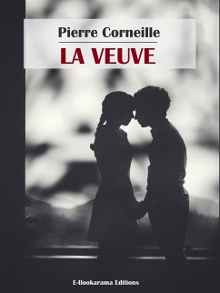 La Veuve (eBook, ePUB) - Corneille, Pierre