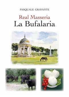 Real Masseria - La Bufalaria (fixed-layout eBook, ePUB) - Gravante, Pasquale