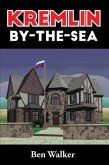 Kremlin-By-The-Sea (eBook, ePUB)