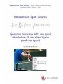 Quantum bouncing ball: una quasi simulazione di uno stato legato quark–antiquark (fixed-layout eBook, ePUB)