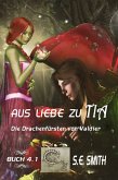 Aus Liebe zu Tia (Die Drachenfürsten von Valdier, #4.1) (eBook, ePUB)