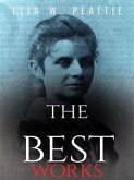 Elia W. Peattie: The Best Works (eBook, ePUB)