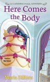 Here Comes the Body (eBook, ePUB)