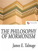 The Philosophy Of Mormonism (eBook, ePUB)