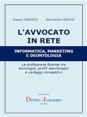 L&quote;AVVOCATO IN RETE Informatica, marketing e deontologia (fixed-layout eBook, ePUB)