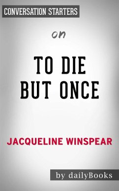 To Die but Once: A Maisie Dobbs Novel​​​​​​​ by Jacqueline Winspear   Conversation Starters (eBook, ePUB) - dailyBooks