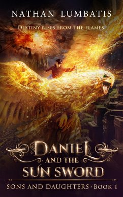 Daniel and the Sun Sword (eBook, ePUB) - Lumbatis, Nathan