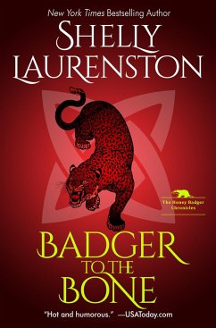 Badger to the Bone (eBook, ePUB) - Laurenston, Shelly