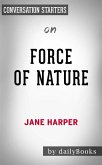 Force of Nature: A Novel by Jane Harper   Conversation Starters (eBook, ePUB)
