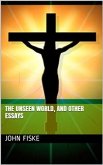 The Unseen World, and Other Essays (eBook, PDF)