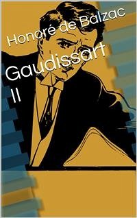 Gaudissart II (eBook, PDF) - de Balzac, Honoré