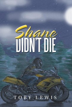 Shane Didn't Die - Lewis, Toby