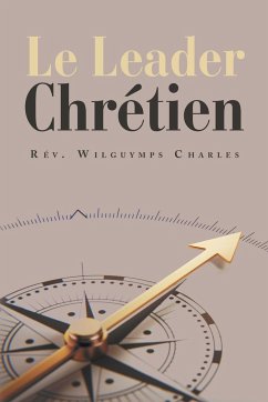 Le Leader Chrétien - Charles, Rev. Wilguymps