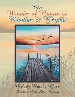 The Wonder of Nature in Rhythm & Rhyme - Goss, Melody Hamby