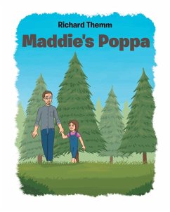 Maddie's Poppa - Themm, Richard