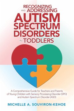 Recognizing and Addressing Autism Spectrum Disorders in Toddlers - Souviron-Kehoe, Michelle A.