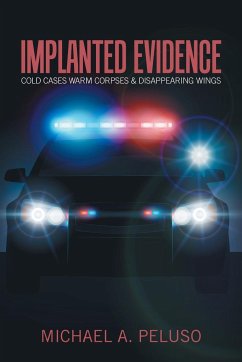 Implanted Evidence - Peluso, Michael A.