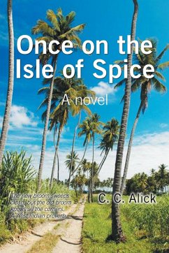 Once on the Isle of Spice - Alick, C. C.